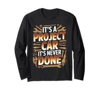 It's A Project Car It's Never Done Garaje Personalizado - Manga Larga