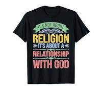 It's A Relationship With God Not Religion Camiseta