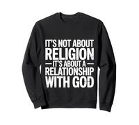 It's A Relationship with God Not Religion - Sudadera