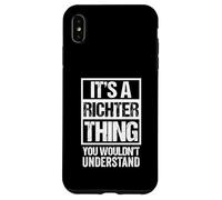 It's A Richter Thing You Wouldn't Understand Surname Name Carcasa para iPhone XS MAX