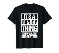It's A Ripley Thing You Wouldn't Understand First Name Camiseta