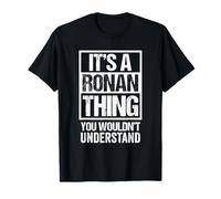It's A Ronan Thing You Wouldn't Understand First Name Camiseta