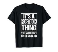 It's A Rostock Thing You Wouldn't Understand Germany Camiseta