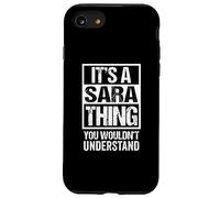 It's A Sara Thing You Wouldn't Understand Family Name Carcasa para iPhone SE (2020) / 7/8
