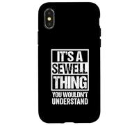 It's A Sewell Thing You Wouldn't Understand Surname Name Carcasa para iPhone X/XS