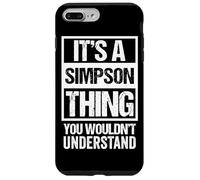 It's A Simpson Thing You Wouldn't Understand - Family Name Carcasa para iPhone 7 Plus/8 Plus