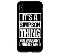 It's A Simpson Thing You Wouldn't Understand - Family Name Carcasa para iPhone XS MAX