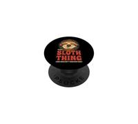 It's A Sloth Thing You Wouldn't Understand Perezoso Música PopSockets PopGrip Adhesivo