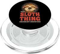 It's A Sloth Thing You Wouldn't Understand Perezoso Música PopSockets PopGrip para MagSafe