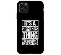 It's A Sophocles Thing You Wouldn't Understand First Name Carcasa para iPhone 11 Pro MAX
