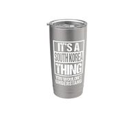 It's A South Korea Thing You Wouldn't Understand Seoul Vaso térmico de acero inoxidable de doble pared
