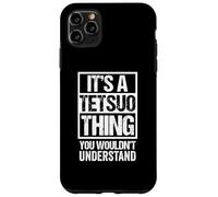 It's A Tetsuo Thing You Wouldn't Understand First Name Carcasa para iPhone 11 Pro MAX