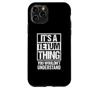It's A Tetum Thing You Wouldn't Understand Tétum Tetun Carcasa para iPhone 11 Pro