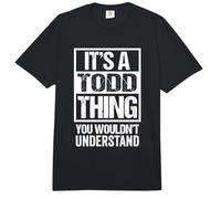 It's A Todd Thing You Wouldn't Understand Comfort Colors Adult Heavyweight T-Shirt