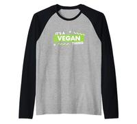 It's a Vegan Thing Vegetarian Joke For Funny Vegans Camiseta Manga Raglan