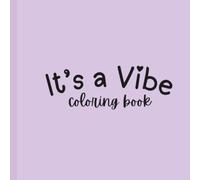 It's a Vibe: Color all of the girly girl things in this simple, yet perfect coloring book!