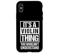 It's A Violin Thing - You Wouldn't Understand | Violinist Carcasa para iPhone X/XS