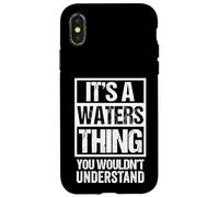 It's A Waters Thing You Wouldn't Understand Surname Name Carcasa para iPhone X/XS