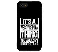 It's A West Virginian Thing You Wouldn't Understand Virginia Carcasa para iPhone SE (2020) / 7 / 8