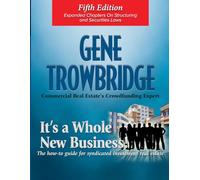 It's a Whole New Business, Fifth Edition: The How-To Guide of Syndicated Investment Real Estate