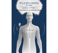 Its a Wonderful Code: a Son of Man: 2 (AI, a Son of Man)