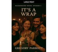 It's A Wrap: 5 (Background Noise)