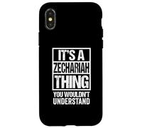 It's A Zechariah Thing You Wouldn't Understand First Name Carcasa para iPhone X/XS