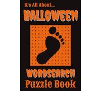 It's All About...Halloween Wordsearch Puzzle Book: Trick or Treat Your Brain! Halloween Wordsearch Fun in Handy 6x9 Format with Solutions