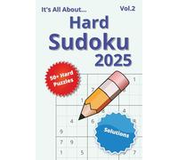 It's All About...Hard Sudoku Vol 2: Challenging Grids for Sharp Minds - 6x9 Paperback with 12x4 Puzzles: A Travel-Ready Sudoku Companion to Stretch Your Logic Anywhere