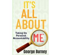 It's All About Me: Taking On Personal Accountability