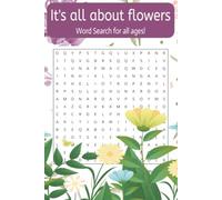 It's all about the flowers!: Flowers word search book | 6x9" book with 96 word search puzzles and over 1500 words