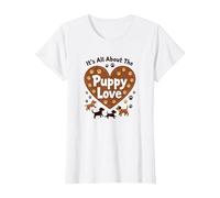 It's All About The Puppy Love - Adorable Amante de los Perros Camiseta, Mujer, Blanco, XS