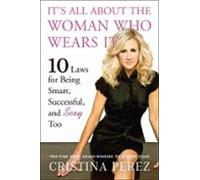 Its All About The Woman Who Wears It (ebook)