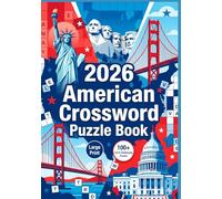 Its’ all about usa new 2026 crossword puzzle book for adults and kids: Explore U.S. States, Capitals, History, Landmarks, Presidents, Culture, and More Through Fun and Challenging Puzzles