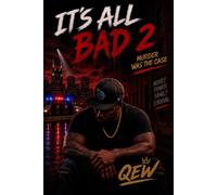 It's All Bad 2: Murder Was The Case