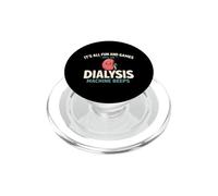 It's All Fun and Games Until The Dialysis Machine Beeps PopSockets PopGrip para MagSafe
