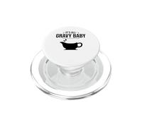 It's All Gravy Baby Funny Thanksgiving Happy Turkey Day Food PopSockets PopGrip para MagSafe