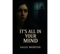 It's All in Your Mind (The Ashley Series)