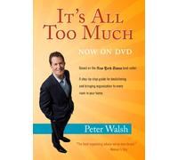 It's All Too Much with Peter Walsh DVD