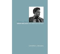 It's All True: Orson Welles’s Pan-American Odyssey