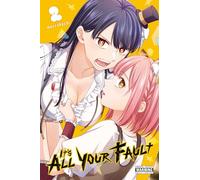 ITS ALL YOUR FAULT 02: Volume 2 (It’s All Your Fault, 2)