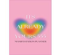 ITS ALREADY YOURS 555