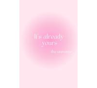 It's Already Yours Pink Notebook