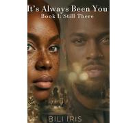 It's Always Been You: Still There