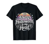 It's Always Halloween In My Head Espeluznante Espeluznante - Camiseta