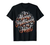 It's Always Halloween In My Head Spooky Creepy - Camiseta