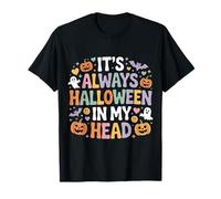 It's Always Halloween In My Head Spooky Creepy - Camiseta