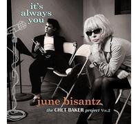 It's Always You: June Bisantz Sings Chet Baker 2