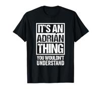 It's An Adrián Thing You Wouldn't Understand First Name Camiseta
