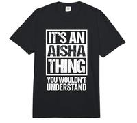 It's An Aisha Thing You Wouldn't Understand First Name Comfort Colors Adult Heavyweight T-Shirt